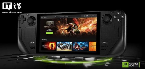 天鲜优配 英伟达原生 GeForce NOW 应用登陆 Steam Deck